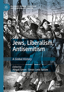 Couverture cartonnée Jews, Liberalism, Antisemitism de 