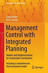 Fester Einband Management Control with Integrated Planning von Lukas Rieder, Raef Lawson