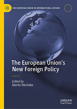 Livre Relié The European Union s New Foreign Policy de 