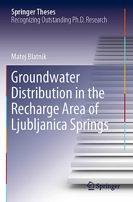 Couverture cartonnée Groundwater Distribution in the Recharge Area of Ljubljanica Springs de Matej Blatnik