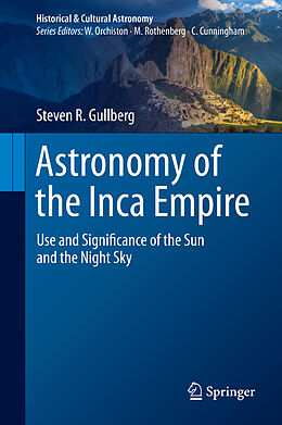 Fester Einband Astronomy of the Inca Empire von Steven R. Gullberg