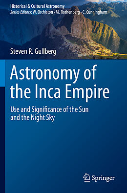 Couverture cartonnée Astronomy of the Inca Empire de Steven R. Gullberg