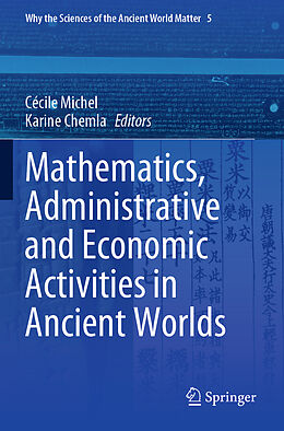 Couverture cartonnée Mathematics, Administrative and Economic Activities in Ancient Worlds de 