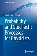 E-Book (pdf) Probability and Stochastic Processes for Physicists von Nicola Cufaro Petroni