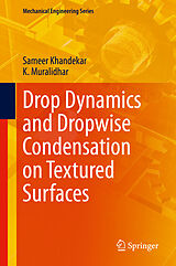 eBook (pdf) Drop Dynamics and Dropwise Condensation on Textured Surfaces de Sameer Khandekar, K. Muralidhar