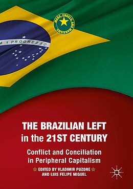 Couverture cartonnée The Brazilian Left in the 21st Century de 