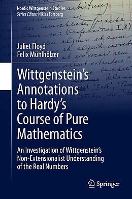 Livre Relié Wittgenstein s Annotations to Hardy s Course of Pure Mathematics de Felix Mühlhölzer, Juliet Floyd