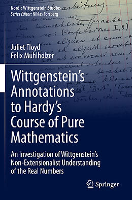 Kartonierter Einband Wittgenstein s Annotations to Hardy s Course of Pure Mathematics von Felix Mühlhölzer, Juliet Floyd