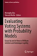 E-Book (pdf) Evaluating Voting Systems with Probability Models von 