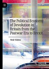 eBook (pdf) The Political Economy of Devolution in Britain from the Postwar Era to Brexit de Nick Vlahos