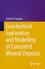 eBook (pdf) Geochemical Exploration and Modelling of Concealed Mineral Deposits de Ashoke K. Talapatra