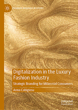 Livre Relié Digitalization in the Luxury Fashion Industry de Anna Cabigiosu