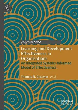 E-Book (pdf) Learning and Development Effectiveness in Organisations von Thomas N. Garavan, Kirsteen Grant, Fergal O'Brien
