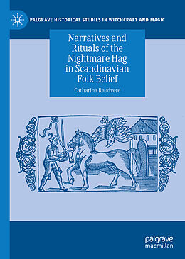 E-Book (pdf) Narratives and Rituals of the Nightmare Hag in Scandinavian Folk Belief von Catharina Raudvere