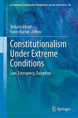 Livre Relié Constitutionalism Under Extreme Conditions de 