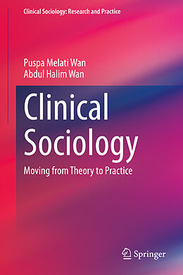 Livre Relié Clinical Sociology de Abdul Halim Wan, Puspa Melati Wan