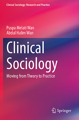 Couverture cartonnée Clinical Sociology de Abdul Halim Wan, Puspa Melati Wan