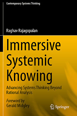 Kartonierter Einband Immersive Systemic Knowing von Raghav Rajagopalan