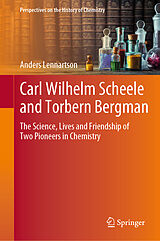 Fester Einband Carl Wilhelm Scheele and Torbern Bergman von Anders Lennartson