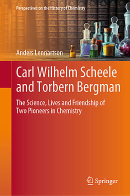 Livre Relié Carl Wilhelm Scheele and Torbern Bergman de Anders Lennartson