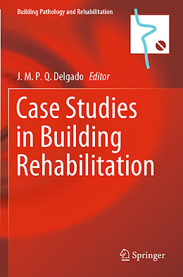 Couverture cartonnée Case Studies in Building Rehabilitation de 