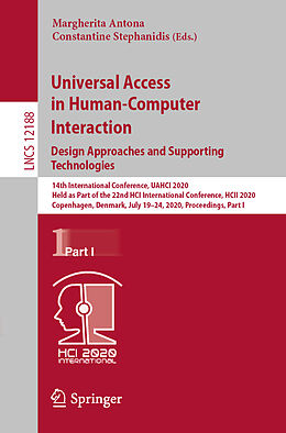 Kartonierter Einband Universal Access in Human-Computer Interaction. Design Approaches and Supporting Technologies von 