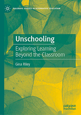 Livre Relié Unschooling de Gina Riley