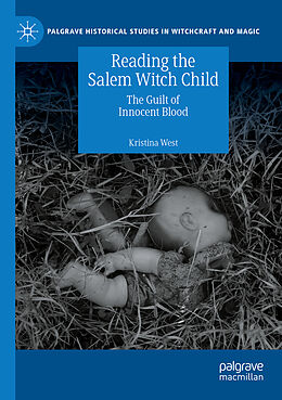 Couverture cartonnée Reading the Salem Witch Child de Kristina West