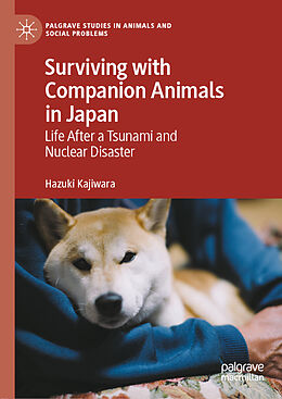 Livre Relié Surviving with Companion Animals in Japan de Hazuki Kajiwara