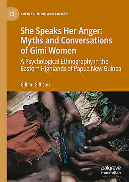 Livre Relié She Speaks Her Anger: Myths and Conversations of Gimi Women de Gillian Gillison