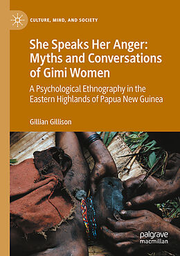 Couverture cartonnée She Speaks Her Anger: Myths and Conversations of Gimi Women de Gillian Gillison