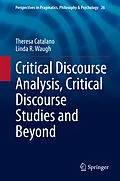 E-Book (pdf) Critical Discourse Analysis, Critical Discourse Studies and Beyond von Theresa Catalano, Linda R. Waugh