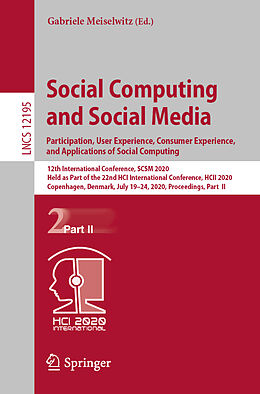 Kartonierter Einband Social Computing and Social Media. Participation, User Experience, Consumer Experience, and Applications of Social Computing von 