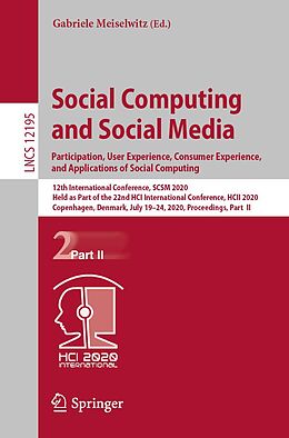 E-Book (pdf) Social Computing and Social Media. Participation, User Experience, Consumer Experience, and Applications of Social Computing von 