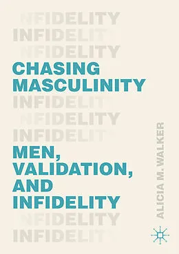 E-Book (pdf) Chasing Masculinity von Alicia M. Walker