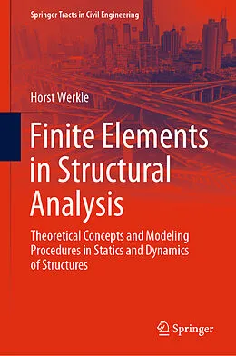 E-Book (pdf) Finite Elements in Structural Analysis von Horst Werkle