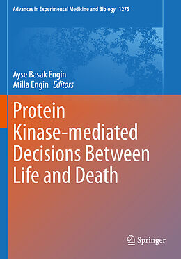 Kartonierter Einband Protein Kinase-mediated Decisions Between Life and Death von 