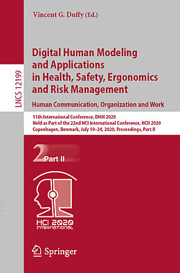 Kartonierter Einband Digital Human Modeling and Applications in Health, Safety, Ergonomics and Risk Management. Human Communication, Organization and Work von 