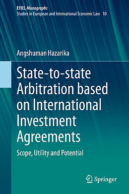 Livre Relié State-to-state Arbitration based on International Investment Agreements de Angshuman Hazarika