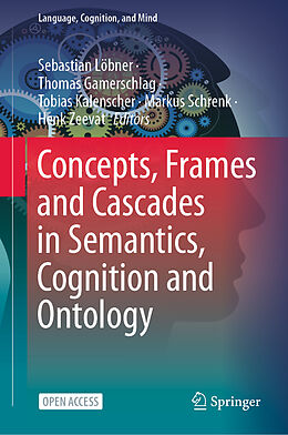 Livre Relié Concepts, Frames and Cascades in Semantics, Cognition and Ontology de 