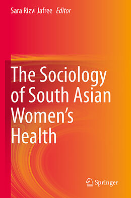 Couverture cartonnée The Sociology of South Asian Women s Health de 