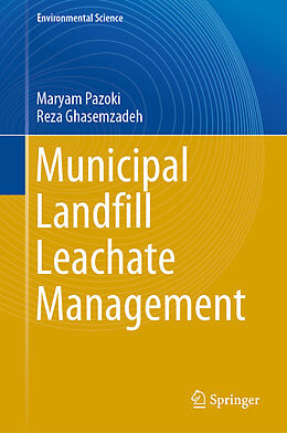Fester Einband Municipal Landfill Leachate Management von Reza Ghasemzadeh, Maryam Pazoki