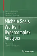 E-Book (pdf) Michele Sce's Works in Hypercomplex Analysis von Fabrizio Colombo, Irene Sabadini, Daniele C. Struppa