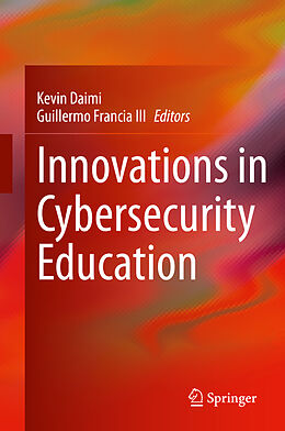 Livre Relié Innovations in Cybersecurity Education de 