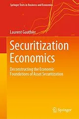 Fester Einband Securitization Economics von Laurent Gauthier