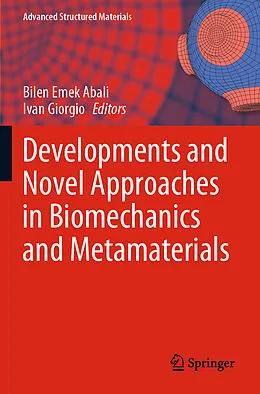 Kartonierter Einband Developments and Novel Approaches in Biomechanics and Metamaterials von 