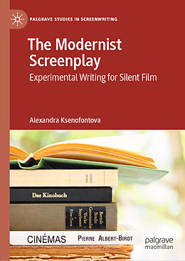 Livre Relié The Modernist Screenplay de Alexandra Ksenofontova