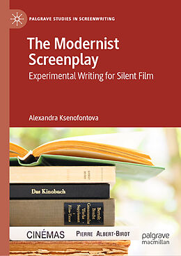 E-Book (pdf) The Modernist Screenplay von Alexandra Ksenofontova