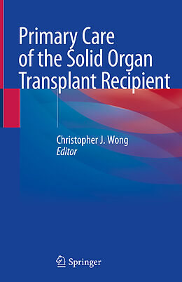 E-Book (pdf) Primary Care of the Solid Organ Transplant Recipient von 