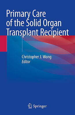 Kartonierter Einband Primary Care of the Solid Organ Transplant Recipient von 
